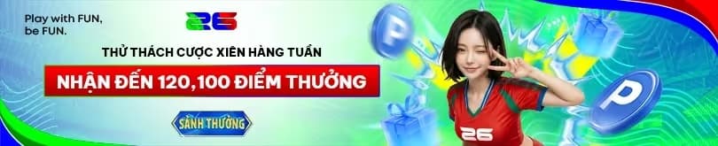 [Thể Thao] Hoàn Cược Xiên Hàng Tuần Tới 120,100 Điểm Thưởng