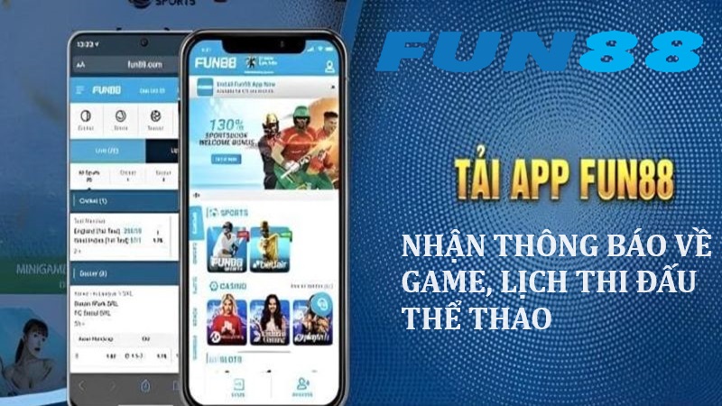 Tải ứng dụng nhận thông báo về game, lịch thi đấu thể thao